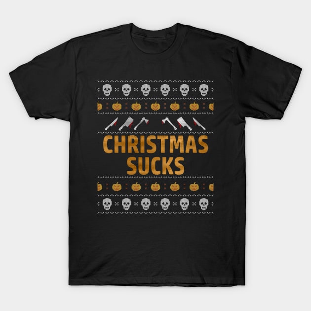 Ugly Christmas Sweater Xmas Sucks T-Shirt by Halloween Merch